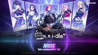 [Solo Leveling:ARISE x i-dle] Official Collaboration Soundtrack “ARISE”🎵 Full.ver Revealed