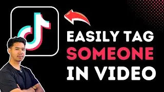 How To Tag Someone In TikTok Video