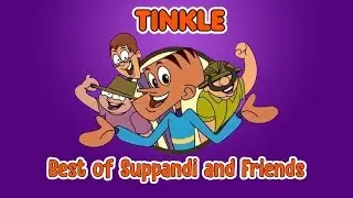 Tinkle | Best of Suppandi and Friends EP03