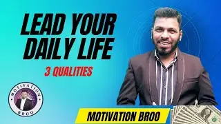 Top 3 Qualities Support Me Lead My Life | ஆளுமையை வளர்க்கும் பண்புகள் |Motivation Broo