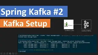 Spring Kafka #2: Setup Apache Kafka on local machine (Step-By-Step)