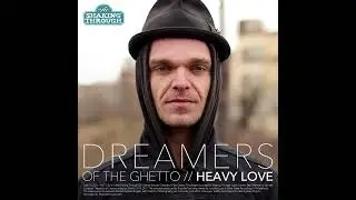 Dreamers of the Ghetto - Heavy Love [Damian Oakes Mix]