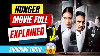 Netflix Film Hunger Explained | Shocking Truth Reveals