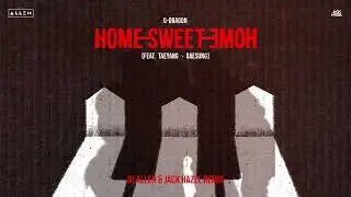 G-DRAGON - HOME SWEET HOME (DJ Λllen X Jack Hazel Remix)