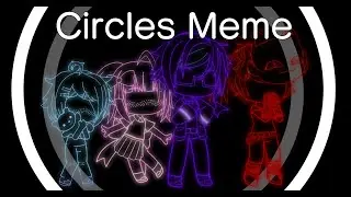 Circles // Gacha Club Meme // Afton Family (FNaF) // Cherry BB