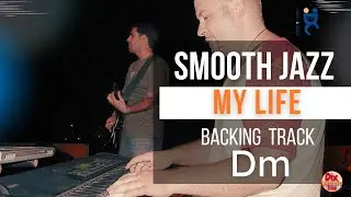 Smooth jazz Backing track -  My life in D minor (70 bpm)