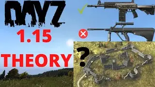 DayZ 1.15 Theory! *WHAT MIGHT COME*
