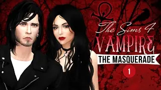 The Sims 4: Vampire the Masquerade - серия #1 Начало истории
