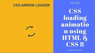CSS Arrow loading animation using HTML & CSS|8