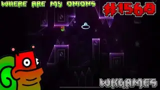 Where Are My Onions by Bizaare 100% - Geometry Dash (Demon) (#1568)
