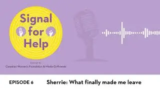 Sherrie: What finally made me leave