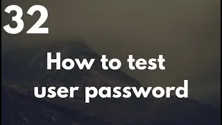 How to test User PassWord or User Input