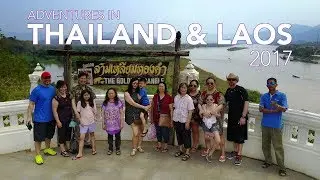 Adventures in Thailand & Laos 2017 (Megavlog) VLOG 20190127 #57