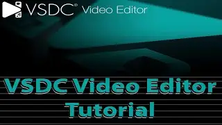 Lesson 1 VSDC Video Editor Tutorial for beginner