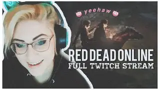 Red Dead Online feat. chickadeedlle || Full Twitch Stream