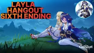 Layla Hangout Event : (Sixth Ending) - Sumeru - Genshin Impact