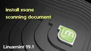 install xsane and scanning linuxmint