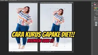 CARA MENGEDIT BADAN JADI KURUS DI PHOTOSHOP GAPAKE RIBET !