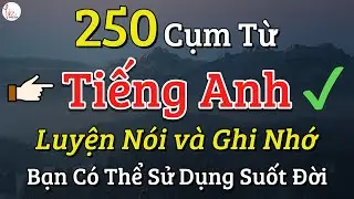 Luyện Nói và Ghi nhớ 250 Cụm từ Tiếng Anh Ngắn  | Liz English
