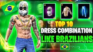 FREE FIRE TOP 10 GOD LEVEL DRESS COMBINATION Like BRAZILIANS - OUTFITS FF 2024🇧🇷