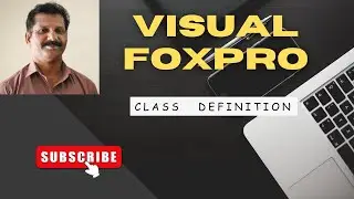 FOXPRO  PROGRAMMING.. CREATING FORM USING CLASS DEFINTION- VISUAL  FOXPRO  PROGRAMMING.