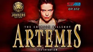 ‘The Crimson Killshot’ Artemis, Live & Exclusive Interview!