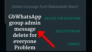 gb whatsapp group admin message delete for everyone setting