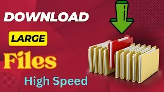 How to Download Large File at High Speed | একটি বড় ফাইল কিভাবে অল্প সময়ে ডাউনলোড করবেন | 3 steps