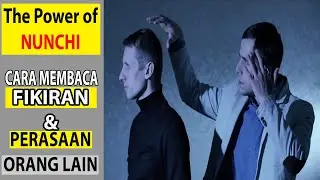 Cara membaca fikiran orang lain | NUNCHI Seni Membaca Perasaan dan Pikiran Orang lain
