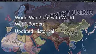 WW2 but with ww1 border updated to 1.14 historical - Hoi4 Timelapse