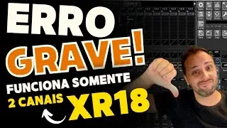 Minha mesa XR18 funciona somente 2 canais e agora o que fazer?