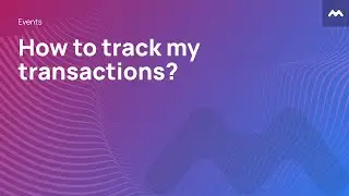 How to track my transactions?