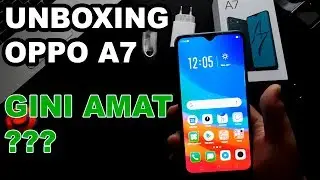 Oppo A7 Unboxing Bahasa Indonesia | Aneh Banget Sih..