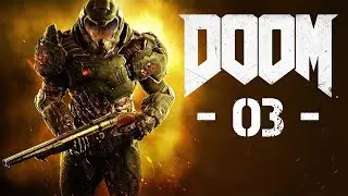 DOOM (2016) – Часть 3: 