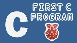 First C Program on the Raspberry Pi
