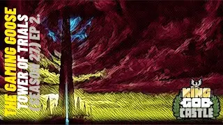 King God Castle - Tower of Trials (Season 27) Ep 2.