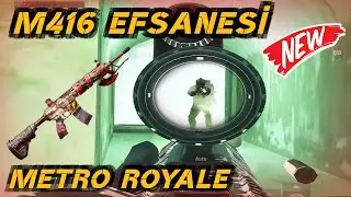M416 Efsanesi / Metro Royale Chapter 10