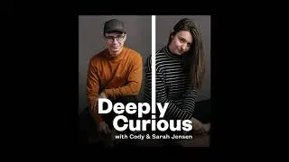 Digital Minimalism - Deeply Curious Podcast #69