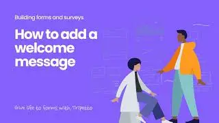 How to add a welcome message in Tripetto