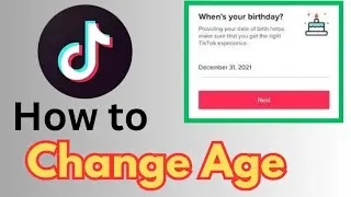 How To Change Your Age On TikTok Account || How To Change Tiktok Date Of Birth