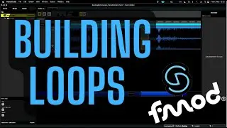 How to use Fmod - Building Loops