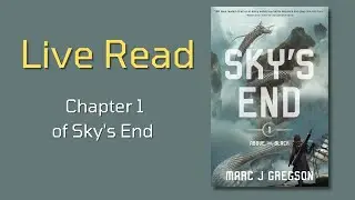 Live Reading of Chapter 1 of Sky's End