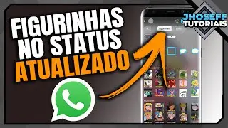 Como Colocar Figurinha no Status do WhatsApp Atualizado
