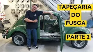 FAÇA VOCÊ MESMO A TAPEÇARIA DO SEU FUSCA -  PARTE 2