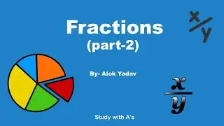 Fractions by Alok Sir