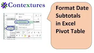 How to Fix Date Formats in Excel Pivot Table Subtotals