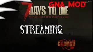 GNA Core Mod Alpha 18 Day 13  [ Adredengaming ] [PC]