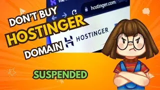 Hostinger Suspended Domain issue, Don't Buy From Hostinger, Review of Hostinger