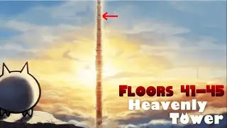 Battle Cats - Heavenly Tower - Floors 41-45