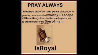 PRAY ALWAYS